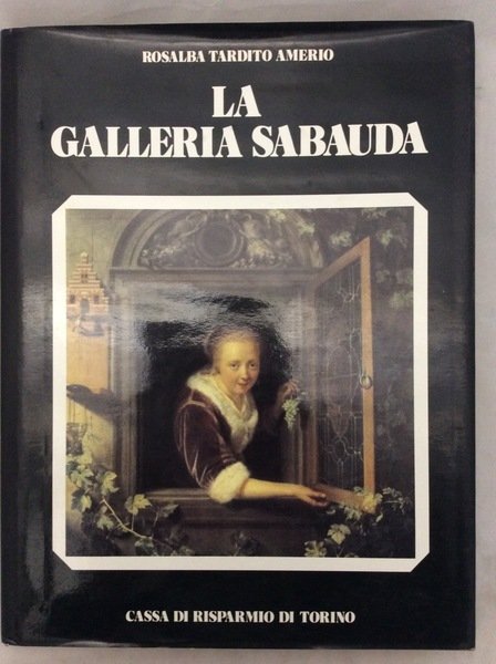 LA GALLERIA SABAUDA.