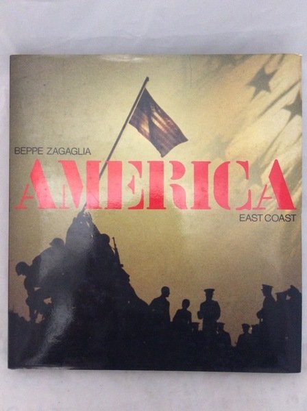 AMERICA EAST COAST. - Prefazione di Ruggero Orlando.