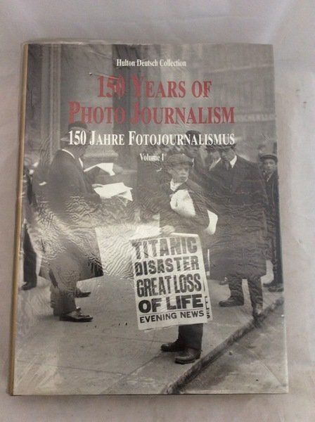 150 YEARS OF PHOTO JOURNALISM. 2 Volumi. - Nick Yapp …
