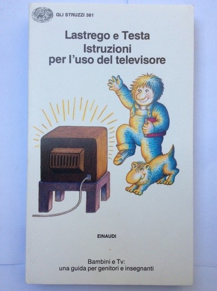 ISTRUZIONI PER L'USO DEL TELEVISORE. - Gli Struzzi - 381.