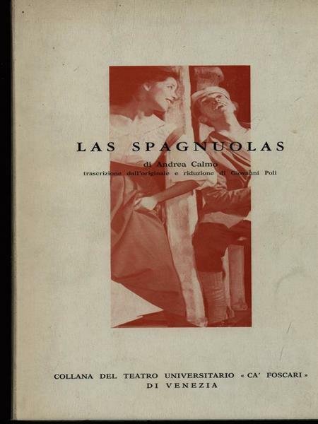 LAS SPAGNUOLAS. - Trascrizione dall'originale e riduzione di Giovanni Poli.