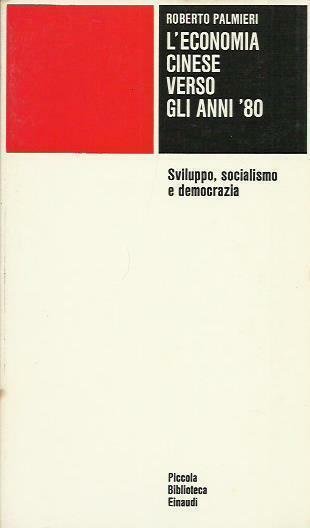 L'ECONOMIA CINESE VERSO GLI ANNI '80 : SVILUPPO, SOCIALISMO E …