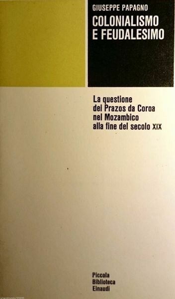 COLONIALISMO E FEUDALESIMO : LA QUESTIONE DEI PRAZOS DA COROA …