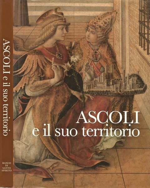 ASCOLI E IL SUO TERRITORIO. - Struttura urbana e insediamenti …