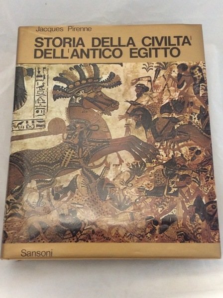 STORIA DELLA CIVILTA' DELL'ANTICO EGITTO. Secondo Volume.