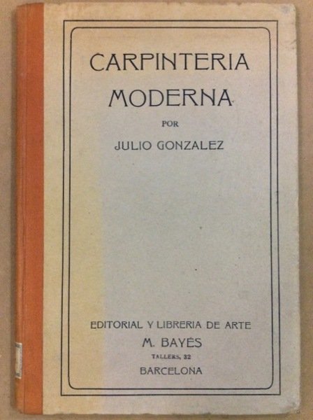CARPINTERIA MODERNA. Serie I.