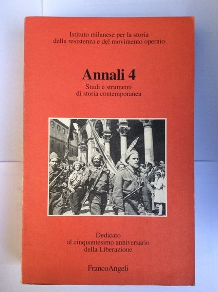 ANNALI. STUDI E STRUMENTI DI STORIA CONTEMPORANEA. VOL. 4.