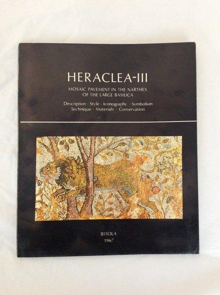 HERACLEA III. MOSAIC PAVEMENT IN THE NARTHEX OF THE LARGE …