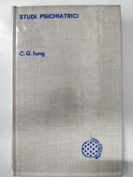 STUDI PSICHIATRICI. - Traduzione di Guido Bistolfi. Consulenza di Mario …