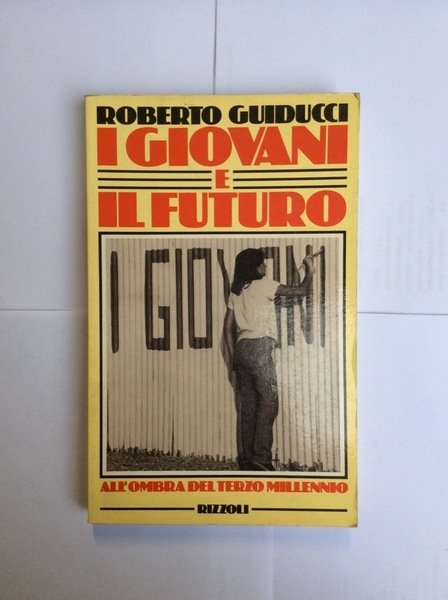 I GIOVANI E IL FUTURO.