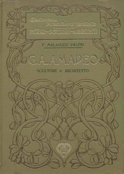 GIO (GIOVANNI) ANTONIO AMADEO. - Scultore e architetto lombardo (1447-1522).