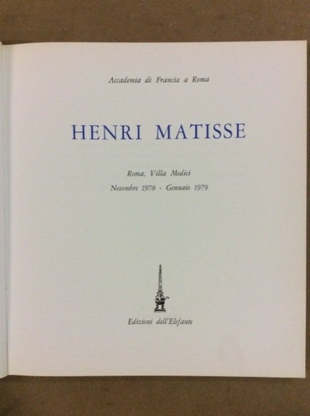 HENRI MATISSE. - Roma - Villa Medici: 1978/1979.