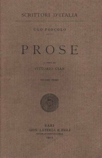 PROSE. Volume I. - A cura di Vittorio Cian.