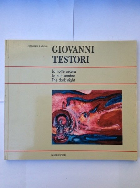 GIOVANNI TESTORI. - La notte oscura.