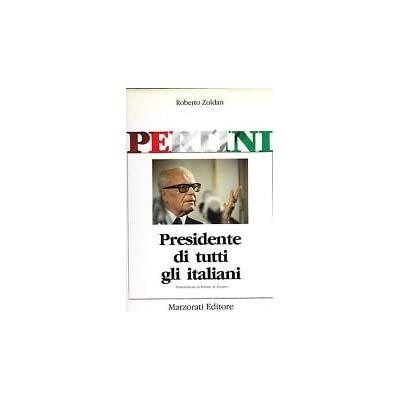 PERTINI PRESIDENTE DI TUTTI GLI ITALIANI.