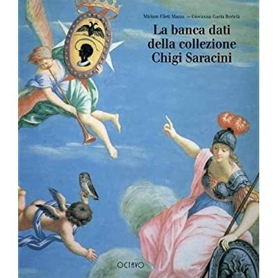 LA BANCA DATI DELLA COLLEZIONE CHIGI SARACINI : UN PROGETTO …