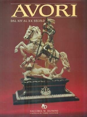 AVORI DAL 14. AL 20. SECOLO. - Catalogo della mostra …