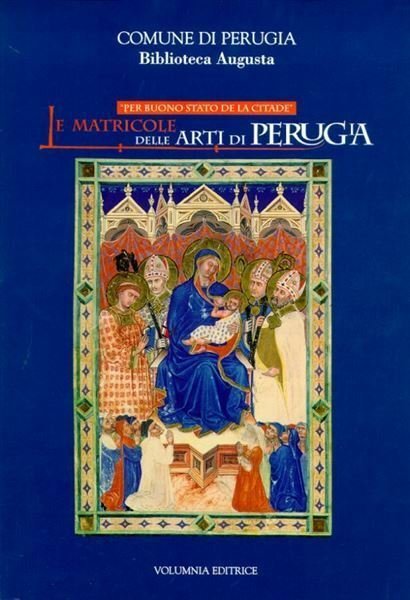 LE MATRICOLE DELLE ARTI DI PERUGIA : 'PER BUONO STATO … | Immagine Gallery 2