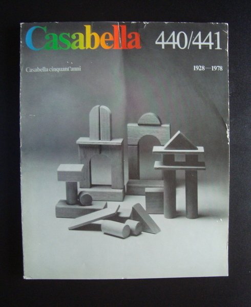 CASABELLA Cinquant'anni. 1928-1978. - Rivista internazionale di architettura e urbanistica. N. 440/441.