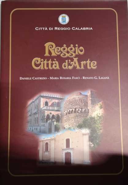 REGGIO CITTA' D'ARTE : ARCHITETTURA ANTICA.