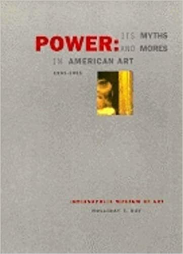 POWER : ITS MYTHS AND MORES IN AMERICAN ART 1961-1991.