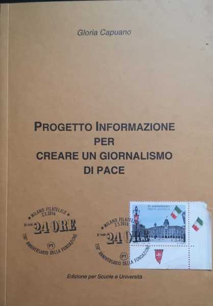 PROGETTO INFORMAZIONE PER CREARE UN GIORNALISMO DI PACE.