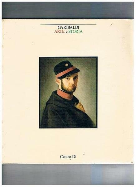 GARIBALDI: ARTE E STORIA : ROMA, MUSEO DEL PALAZZO DI …