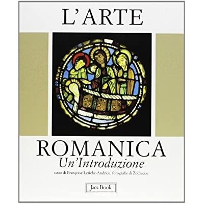 L'ARTE ROMANICA : UN'INTRODUZIONE.