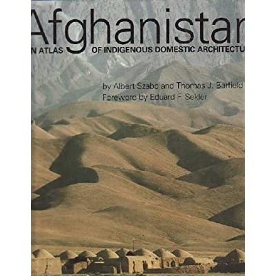 AFGHANISTAN : AN ATLAS OF INDIGENOUS DOMESTIC ARCHITECTURE. - Foreword … | Immagine Gallery 2