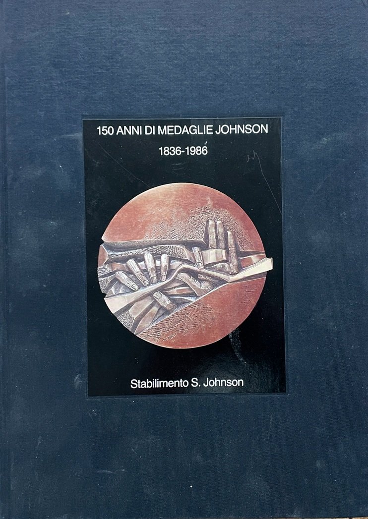 150 ANNI DI MEDAGLIE JOHNSON, 1836-1986. | Immagine principale
