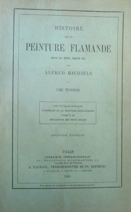 HISTOIRE DE LA PEINTURE FLAMANDE. 10 Volumi. - Depuis ses …