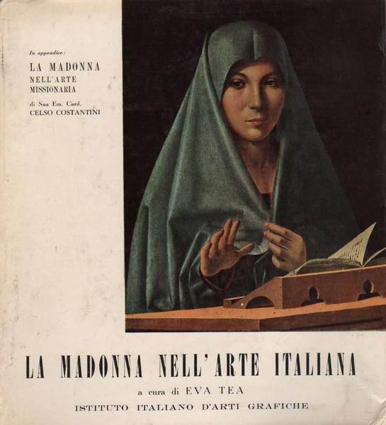 LA MADONNA NELL'ARTE ITALIANA. - In appendice "La Madonna nell'arte …