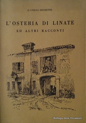 L'OSTERIA DI LINATE. - Ed altri racconti.