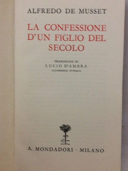LA CONFESSIONE D'UN FIGLIO DEL SECOLO.