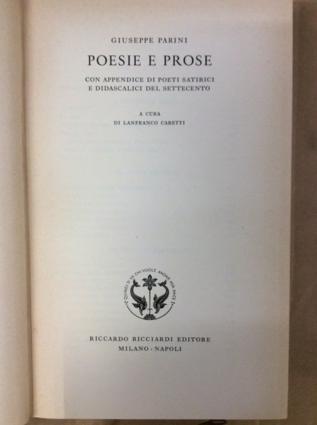 POESIE E PROSE. - Con appendice di poeti satirici e …