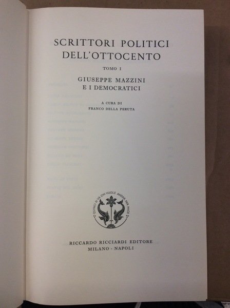 SCRITTORI POLITICI DELL'OTTOCENTO Tomo I. GIUSEPPE MAZZINI E I DEMOCRATICI.