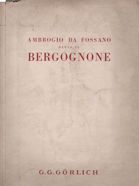 AMBROGIO DA FOSSANO DETTO IL BERGOGNONE.