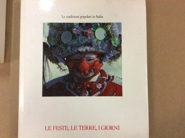 LE FESTE, LE TERRE, I GIORNI.
