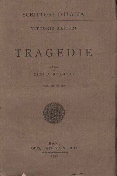TRAGEDIE. 3 Volumi. - A cura di Nicola Bruscoli.