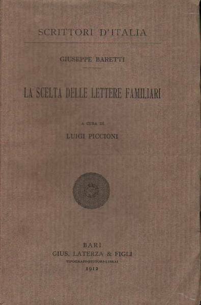 LA SCELTA DELLE LETTERE FAMILIARI. - A cura di Luigi …