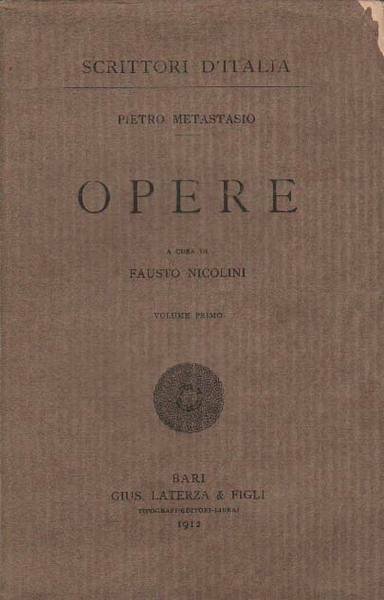 OPERE. Volumi I-IV. - A cura di Fausto Nicolini.