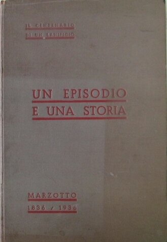 UN EPISODIO E UNA STORIA. - Il Centenario di un …