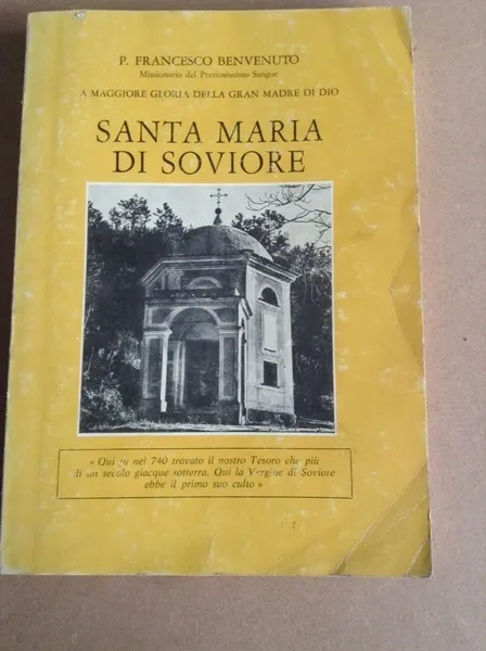 LA MADONNA DI SOVIORE. - Memorie storiche. Ristampa a cura …