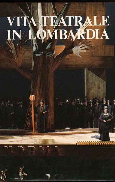 VITA TEATRALE IN LOMBARDIA. - L'opera e il balletto.