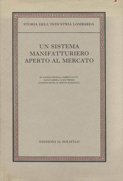 STORIA DELL'INDUSTRIA LOMBARDA. 4 Volumi.