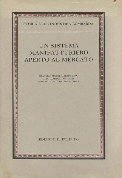 STORIA DELL'INDUSTRIA LOMBARDA. 4 Volumi.
