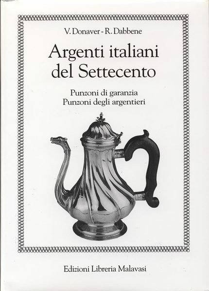 ARGENTI ITALIANI DEL SETTECENTO. - Punzoni di garanzia degli Stati …