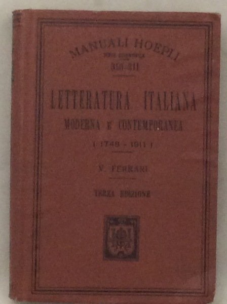 LETTERATURA ITALIANA MODERNA E CONTEMPORANEA. (1748-1911).