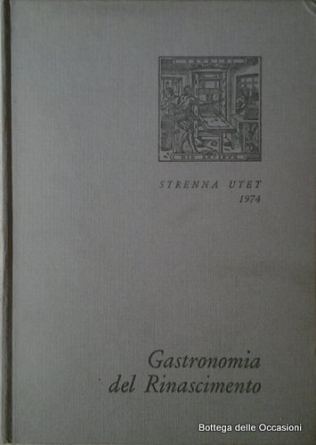 GASTRONOMIA DEL RINASCIMENTO.