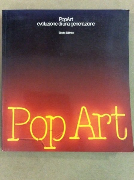 POP ART. EVOLUZIONE DI UNA GENERAZIONE. - Venezia, Istituto di …
